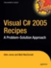 Image for Visual C# 2005 Recipes: A Problem-Solution Approach