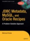 Image for JDBC Metadata, MySQL, and Oracle Recipes: A Problem-Solution Approach