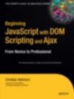 Image for Beginning JavaScript development with DOM scripting and Ajax: from novice to professional