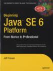 Image for Beginning Java SE 6 Platform: From Novice to Professional