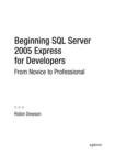 Image for Beginning SQL server 2005 Express for developers: from novice to professional