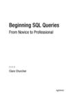 Image for Beginning SQL queries: from novice to professional