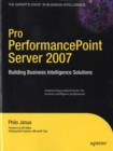 Image for Pro PerformancePoint Server 2007: building business intelligence solutions