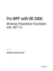 Image for Pro WPF with VB 2008: Windows presentation foundation with .NET 3.5