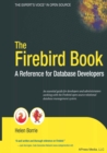 Image for The Firebird book: a reference for database developers