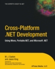 Image for Cross-Platform .NET Development: Using Mono, Portable.NET, and Microsoft .NET