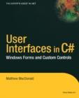 Image for User Interfaces in C#: Windows Forms and Custom Controls
