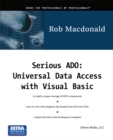 Image for Serious ADO: universal data access with Visual Basic