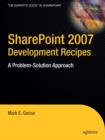 Image for Sharepoint 2007 development recipes: a problem-solution approach