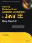 Image for Beginning database-driven application development in Java EE using GlassFish