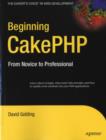 Image for Beginning CakePHP: from novice to professional