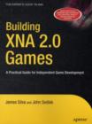Image for Building XNA 2.0 games: a practical guide for independent game development