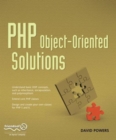 Image for PHP Object-Oriented Solutions