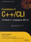 Image for Foundations of C++/CLI : The Visual C++ Language for .NET 3.5