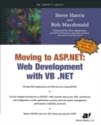 Image for Moving to ASP.NET: Web development with VB.NET