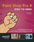 Image for Paint Shop Pro 8 Zero to Hero