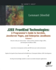 Image for J2EE FrontEnd Technologies: A Programmer&#39;s Guide to Servlets, JavaServer Pages, and Enterprise JavaBeans