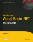 Image for Karl Moore&#39;s Visual Basic .NET: The Tutorials