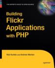 Image for Building Flickr Applications with PHP