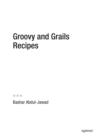 Image for Groovy and Grails recipes
