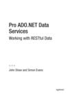 Image for Pro ADO.NET data services: working with RESTful data