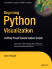 Image for Beginning Python visualization: crafting visual transformation scripts