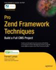 Image for Pro Zend Framework techniques: build a full CMS project