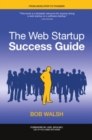 Image for The web startup success guide