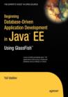 Image for Beginning Database-Driven Application Development in Java EE : Using GlassFish