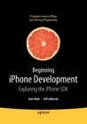 Image for Beginning iPhone Development : Exploring the iPhone SDK