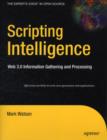 Image for Scripting Intelligence : Web 3.0 Information Gathering and Processing