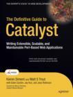 Image for The definitive guide to Catalyst: writing extensible, scalable, and maintainable Perl-based Web applications