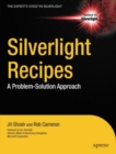 Image for Silverlight recipes: a problem solution approach