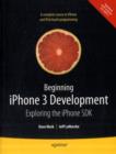 Image for Beginning iPhone 3 development  : exploring the iPhone SDK