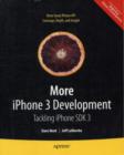 Image for More iPhone 3 development  : tackling iPhone SDK 3
