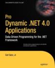 Image for Pro Dynamic .NET 4.0 Applications : Data-Driven Programming for the .NET Framework