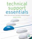 Image for Technical Support Essentials: Advice to Succeed in Technical Support