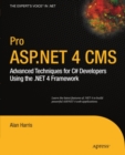 Image for Pro ASP.NET 4 CMS: advanced techniques for C# developers using the .NET 4 Framework