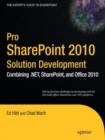 Image for Pro SharePoint 2010 Solution Development : Combining .NET, SharePoint, and Office 2010