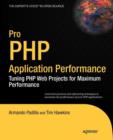 Image for Pro PHP Application Performance : Tuning PHP Web Projects for Maximum Performance
