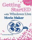 Image for Getting StartED with Windows Live Movie Maker