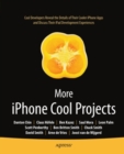 Image for More iPhone cool projects: cool developers reveal the details of their cooler iPhone apps and discuss their iPad development experiences