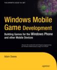 Image for Windows mobile game development: building games for the Windows phone and other mobile devices