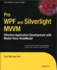 Image for Pro WPF and Silverlight MVVM : Effective Application Development with Model-View-ViewModel