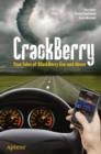 Image for CrackBerry: true tales of BlackBerry use and abuse