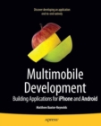 Image for Multimobile development  : building applictions for the iPhone and Android platforms
