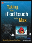 Image for Taking Your iPod touch to the Max