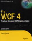 Image for Pro WCF 4 : Practical Microsoft SOA Implementation