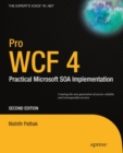 Image for Pro WCF 4: practical Microsoft SOA implementation
