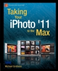 Image for Taking Your iPhoto &#39;11 to the Max